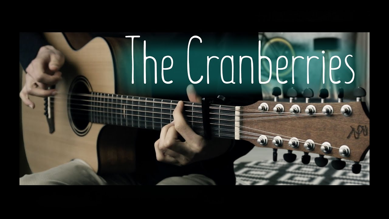 My Top 6 favourite The Cranberries songs⎪12-strings fingerstyle